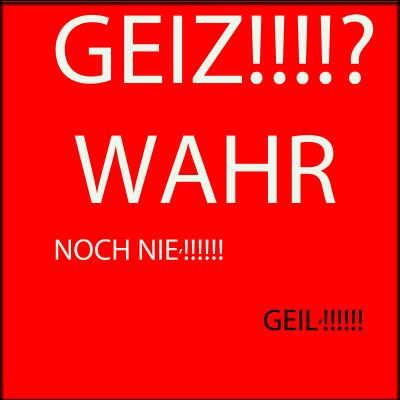geiz-war-noch-nie-geil